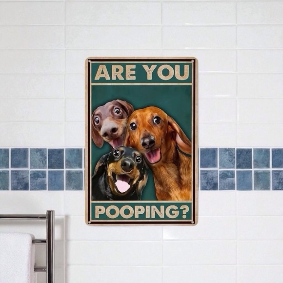 Funny Dachshund Bathroom Sign – “Are You Pooping?” - Picture 2 of 9